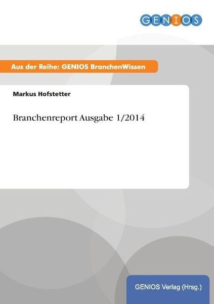 Produktbild: Branchenreport Ausgabe 1/2014