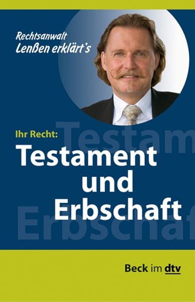 Ihr Recht: Testament und Erbschaft, Taschenbuch von Peter Bothe, dtv, 978-3-423-50452-2