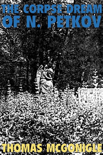 Produktbild: The Corpse Dream of N. Petkov