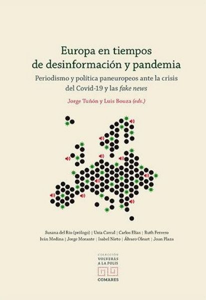 Produktbild: Europa en tiempos de desinformaci&oacute;n y pandemia : periodismo y pol&iacute;tica paneuropeos ante la crisis del covid-10 y las fake news