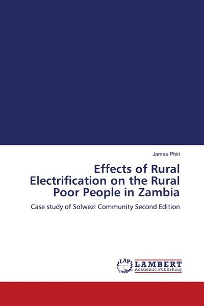 Produktbild: Effects of Rural Electrification on the Rural Poor People in Zambia