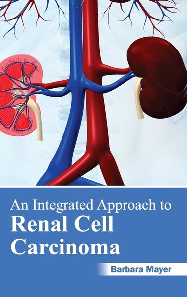 Produktbild: An Integrated Approach to Renal Cell Carcinoma