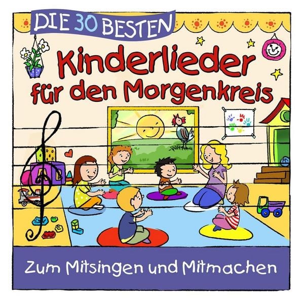 Die 30 besten Kinderlieder für den Morgenkreis - Simone Sommerland & Karsten Glück & Die Kita-Frösc, CD