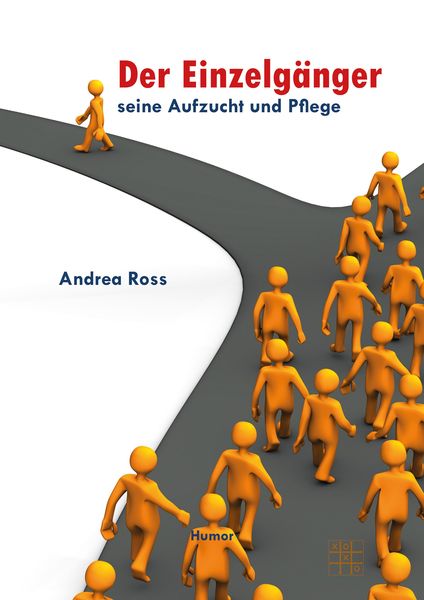 Produktbild: Der Einzelg&auml;nger- Seine Aufzucht und Pflege