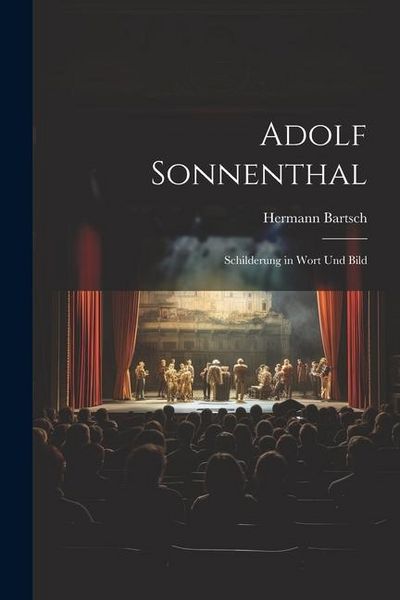 Produktbild: Adolf Sonnenthal: Schilderung in Wort und Bild