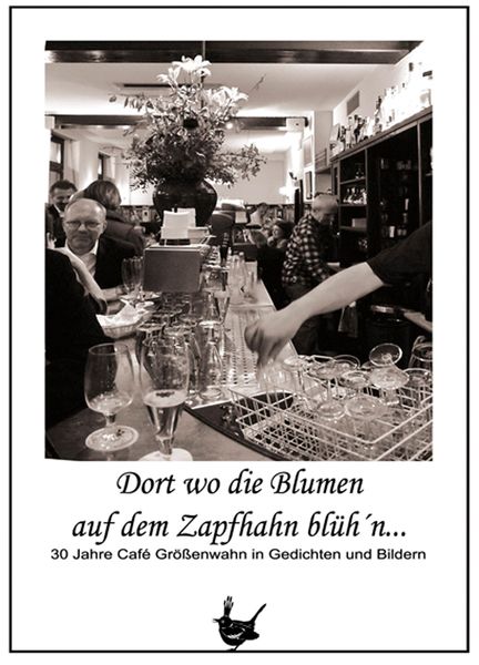 Produktbild: Dort wo die Blumen auf dem Zapfhahn bl&uuml;h'n ...