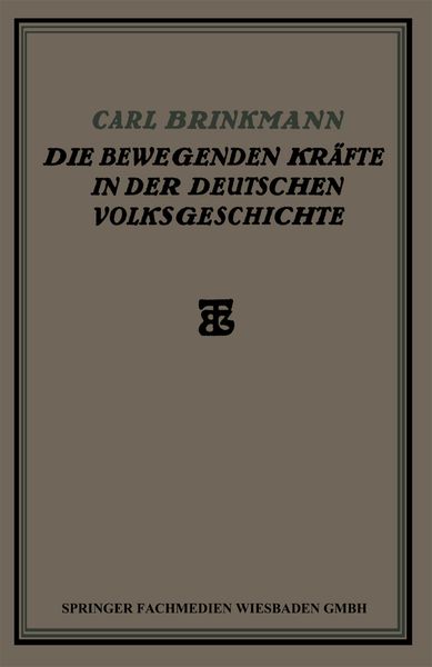 Produktbild: Die Bewegenden Kr&auml;fte in der Deutschen Volksgeschichte