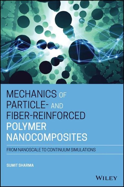 Produktbild: Mechanics of Particle- and Fiber-Reinforced Polymer Nanocomposites