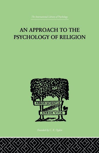 Produktbild: An Approach To The Psychology of Religion