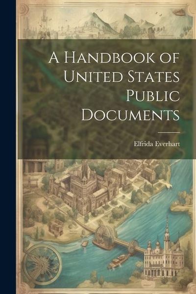Produktbild: A Handbook of United States Public Documents