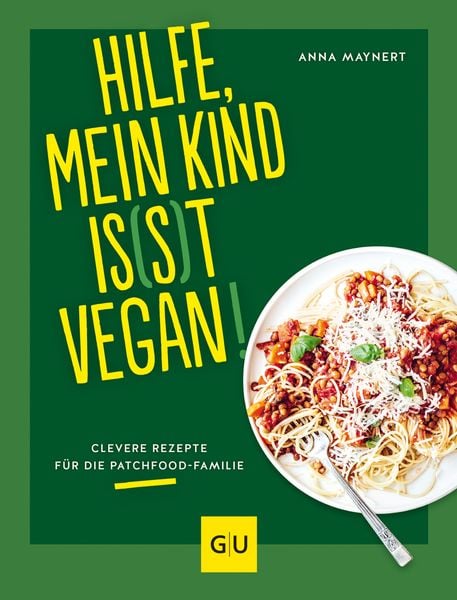 Produktbild: Hilfe, mein Kind is(s)t vegan!