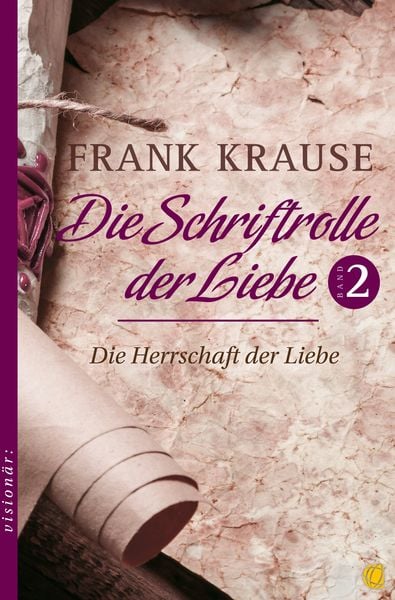 Produktbild: Die Schriftrolle der Liebe (Band 2)