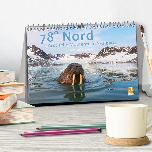 Produktbild: 78&deg; Nord - Arktische Momente in Svalbard (Tischkalender 2026 DIN A5 quer), CALVENDO Monatskalender