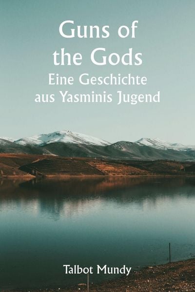 Produktbild: Guns of the Gods Eine Geschichte aus Yasminis Jugend