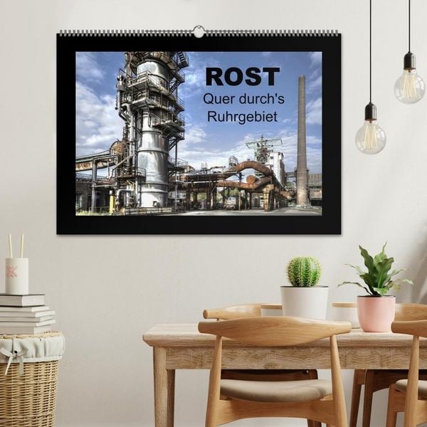 Produktbild: Rost - Quer durch's Ruhrgebiet (Wandkalender 2027 DIN A2 quer), CALVENDO Monatskalender