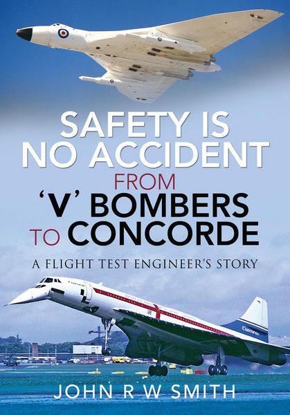 Produktbild: Safety is No Accident - From 'V' Bombers to Concorde