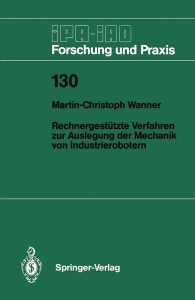 Produktbild: Rechnergest&uuml;tzte Verfahren zur Auslegung der Mechanik von Industrierobotern