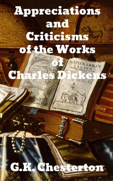 Produktbild: Appreciations and Criticisms of the Works of Charles Dickens