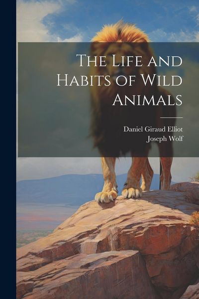 Produktbild: The Life and Habits of Wild Animals