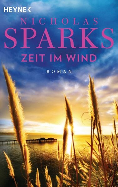 Zeit im Wind, Taschenbuch von Nicholas Sparks, Heyne