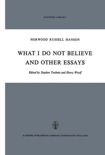 Produktbild: What I Do Not Believe, and Other Essays