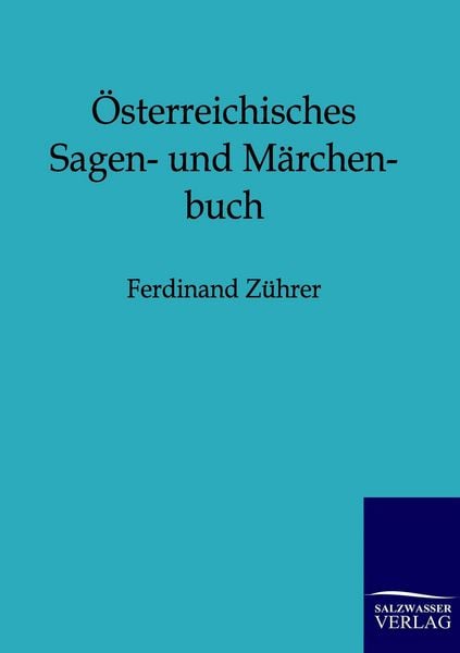 Produktbild: &Ouml;sterreichisches Sagen- und M&auml;rchenbuch