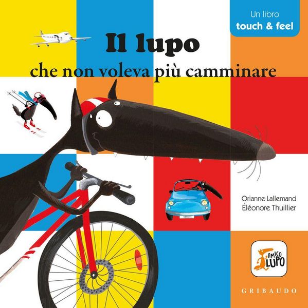 Produktbild: Il lupo che non voleva pi&ugrave; camminare. Amico lupo