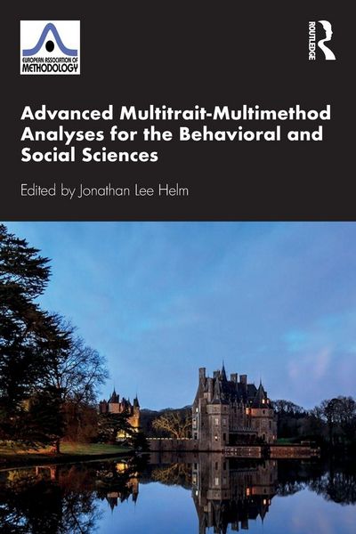 Produktbild: Advanced Multitrait-Multimethod Analyses for the Behavioral and Social Sciences