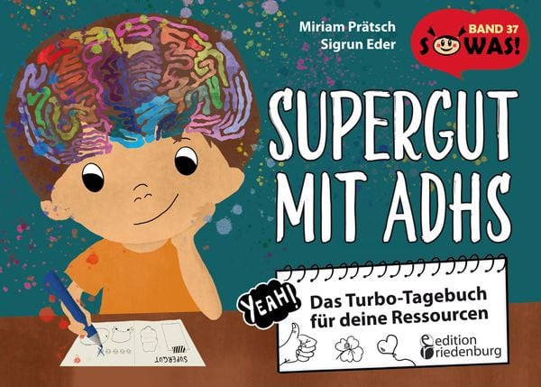 Produktbild: Supergut mit ADHS - Das Turbo-Tagebuch für deine Ressourcen