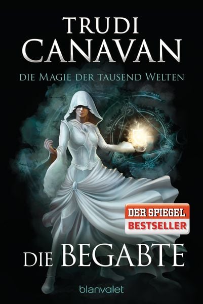 Die Magie der tausend Welten - Die Begabte, Taschenbuch von Trudi Canavan, Blanvalet