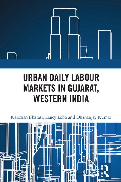 Produktbild: Urban Daily Labour Markets in Gujarat, Western India