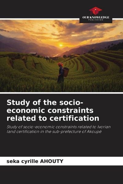 Produktbild: Study of the socio-economic constraints related to certification