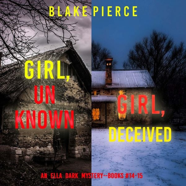 Produktbild: An Ella Dark FBI Suspense Thriller Bundle: Girl, Unknown (#14) and Girl, Deceived (#15)