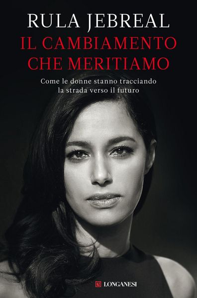 Produktbild: Il cambiamento che meritiamo. Come le donne stanno tracciando la strada verso il futuro