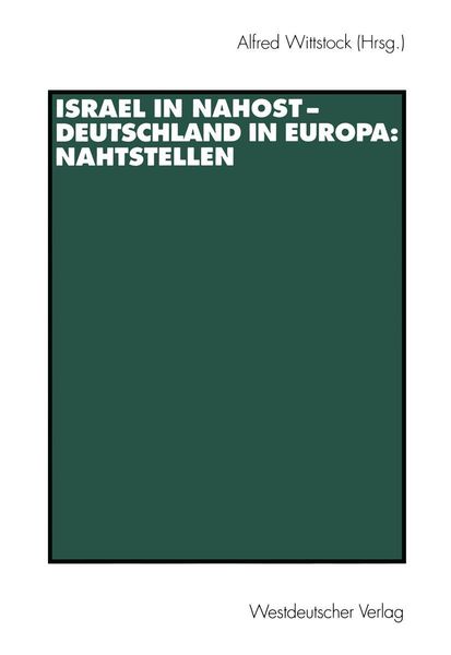 Produktbild: Israel in Nahost - Deutschland in Europa: Nahtstellen