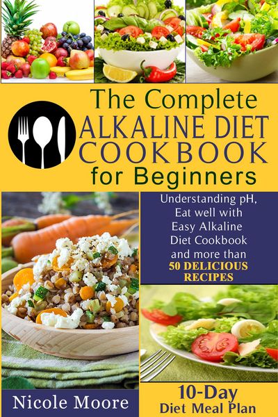 Produktbild: The Complete Alkaline Diet Cookbooks for Beginners