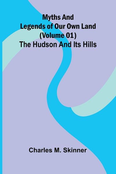 Produktbild: Myths and Legends of Our Own Land (Volume 01)