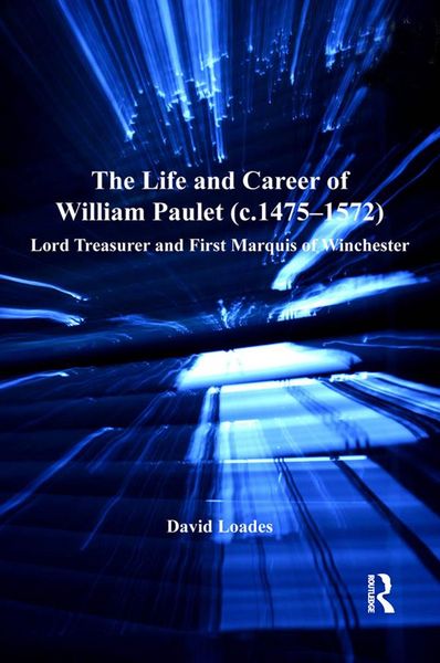 Produktbild: The Life and Career of William Paulet (c.1475-1572)