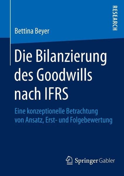 Produktbild: Die Bilanzierung des Goodwills nach IFRS