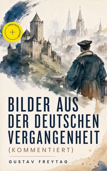 Produktbild: Bilder aus der deutschen Vergangenheit (Kommentiert)