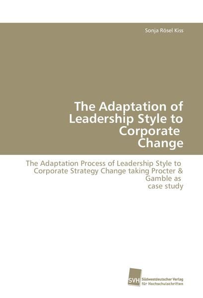 Produktbild: The Adaptation of Leadership Style to Corporate Change