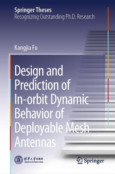 Produktbild: Design and Prediction of In-ORBIT Dynamic Behavior of Deployable Mesh Antennas