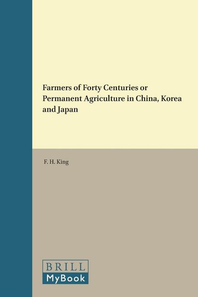 Produktbild: Farmers of Forty Centuries or Permanent Agriculture in China, Korea and Japan