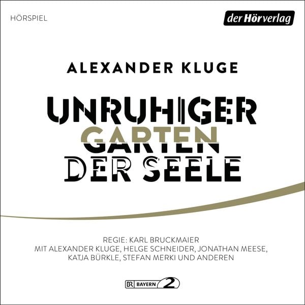 Unruhiger Garten der Seele - Alexander Kluge, Audio, 9783844548662