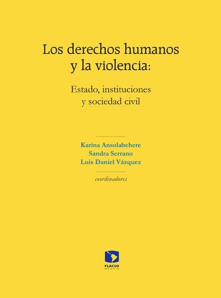 Produktbild: Los derechos humanos y la violencia: Estado, instituciones y sociedad civil