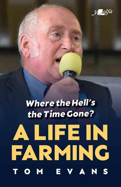 Produktbild: Where the Hell's the Time Gone? A Life in Farming