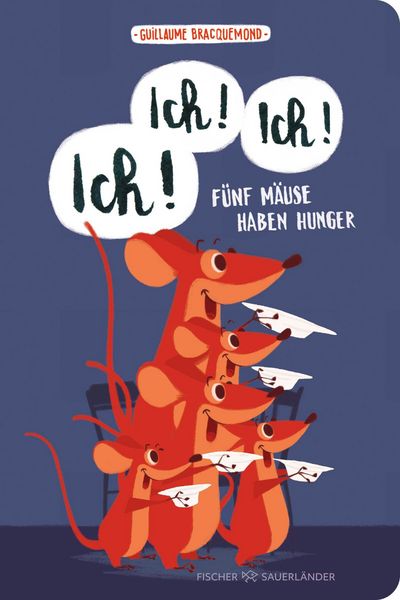 Produktbild: Ich, ich, ich! F&uuml;nf M&auml;use haben Hunger