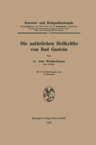 Produktbild: Die nat&uuml;rlichen Heilkr&auml;fte von Bad Gastein
