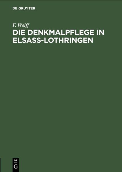 Produktbild: Die Denkmalpflege in Elsa&szlig;-Lothringen