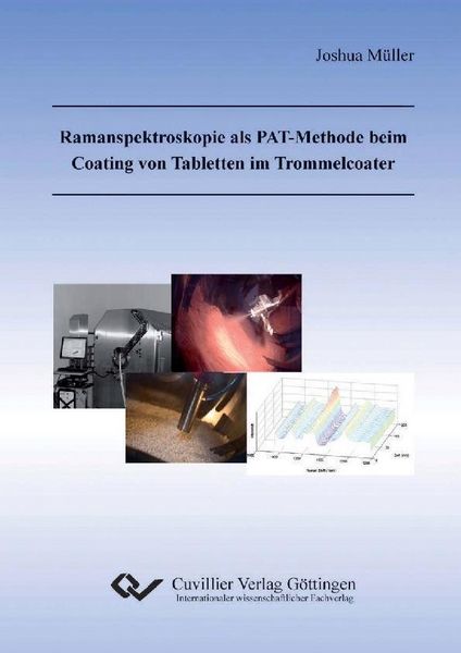 Produktbild: Ramanspektroskopie als PAT-Methode beim Coating von Tabletten im Trommelcoater